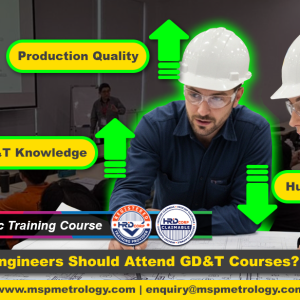 Why Industry Engineers Should Attend GD&T Courses